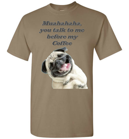 Image of Muahahaha, You talk to me before my Coffee