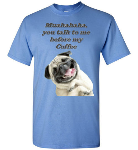 Image of Muahahaha, You talk to me before my Coffee