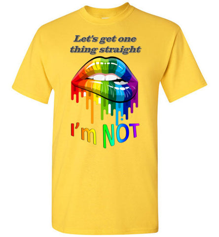 Image of Let's get one thing straight - I'm NOT