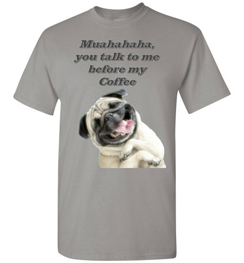 Muahahaha, You talk to me before my Coffee