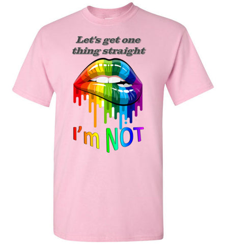 Image of Let's get one thing straight - I'm NOT