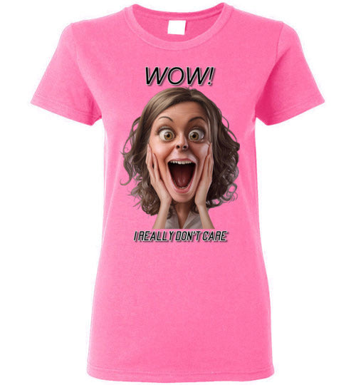 Wow - I Really Don't Care