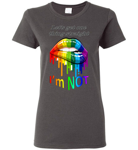 Image of Let's get one thing straight - I'm NOT - Lady