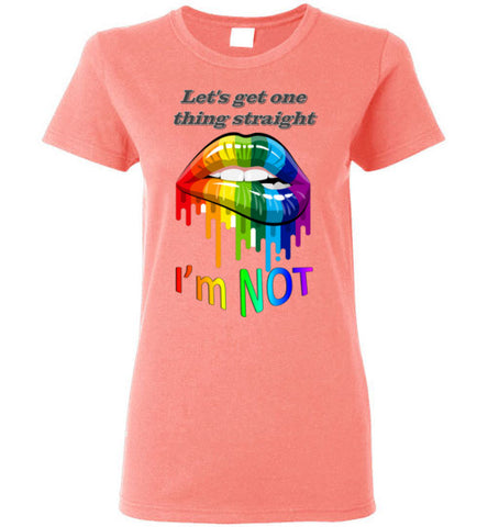 Image of Let's get one thing straight - I'm NOT - Lady