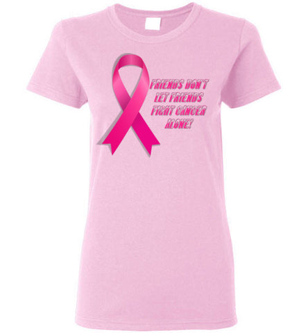 Image of Friends Don't let Friends Fight Cancer Alone! - Lady