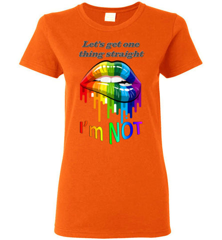 Image of Let's get one thing straight - I'm NOT - Lady