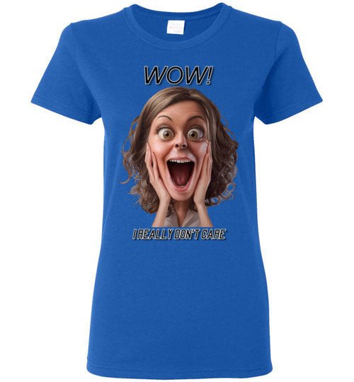 Wow - I Really Don't Care