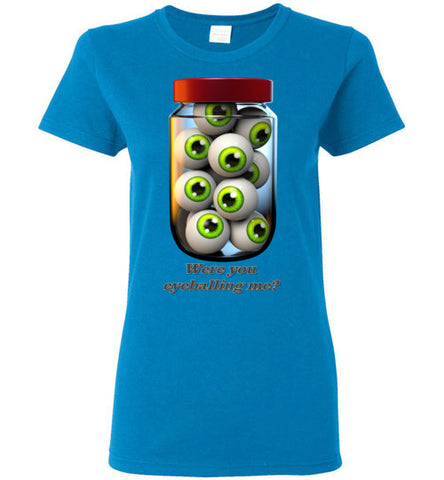 Image of Were you Eyeballing Me? - Lady