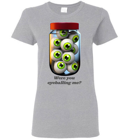 Image of Were you Eyeballing Me? - Lady