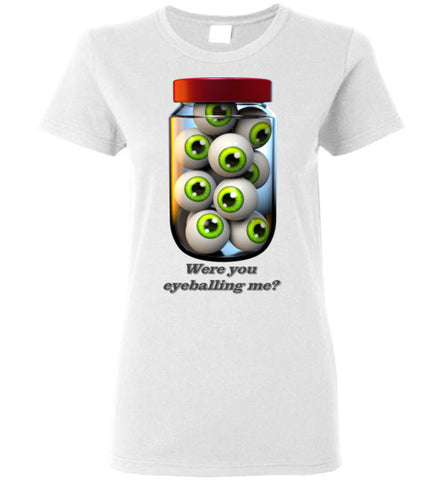 Image of Were you Eyeballing Me? - Lady