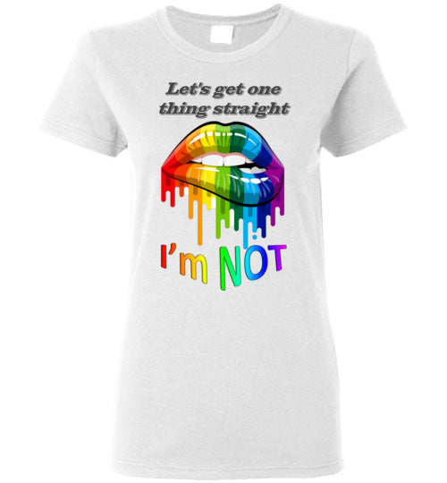 Let's get one thing straight - I'm NOT - Lady