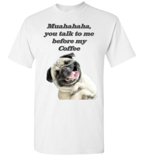 Muahahaha, You talk to me before my Coffee