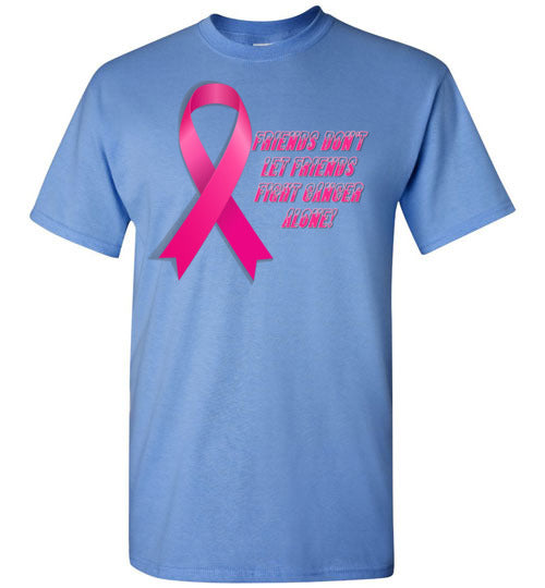 Friends Don't Let Friends Fight Cancer Alone