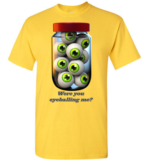 Were you Eyeballing Me?