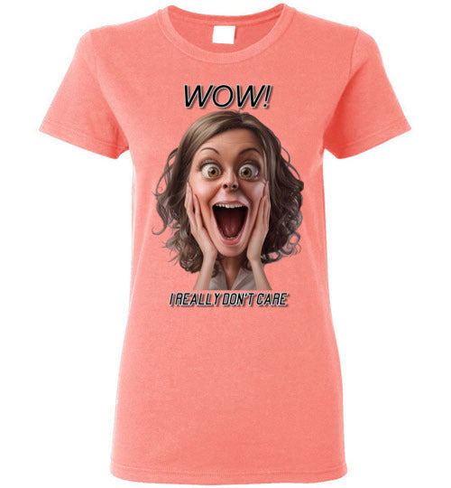 Wow - I Really Don't Care