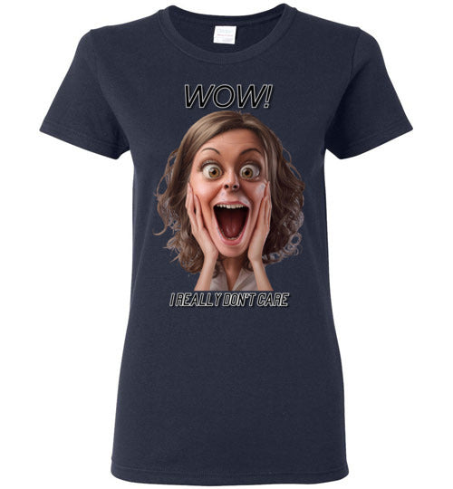 Wow - I Really Don't Care