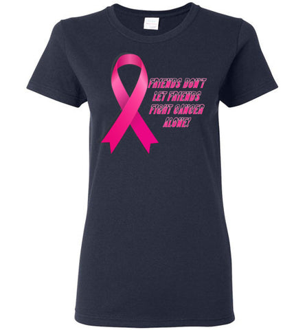Image of Friends Don't let Friends Fight Cancer Alone! - Lady