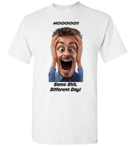 Nooooo - Same Shit Different Day!