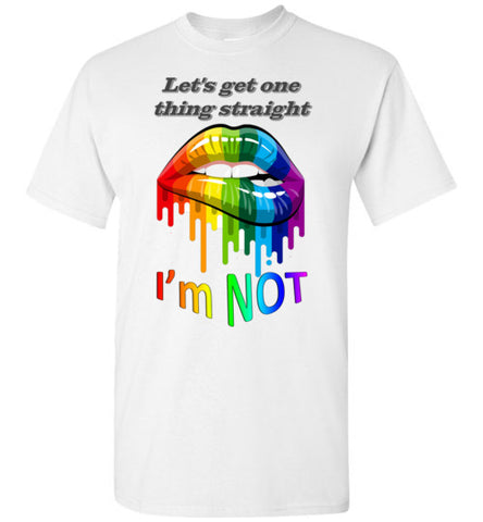 Image of Let's get one thing straight - I'm NOT